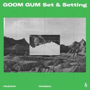 Download track Set & Setting (Extended Mix) Goom Gum