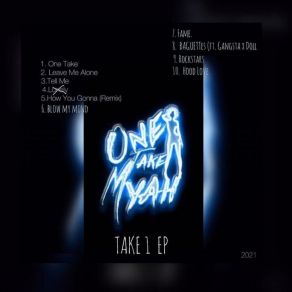 Download track Take One OneTakeMya