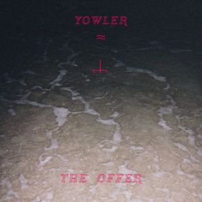 Download track The Offer Yowler