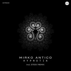 Download track Hypnotik Mirko Antico