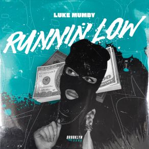 Download track Runnin Low Luke Mumby