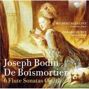 Download track 12. Flute Sonata In A Major Opus 91 No 5 - I. Legerement Joseph Bodin De Boismortier