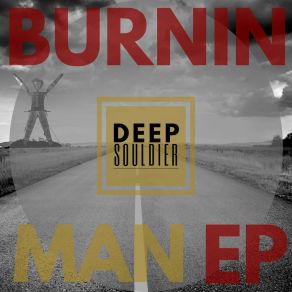 Download track Burnin Man (The Love Theme Version) Deep Souldier