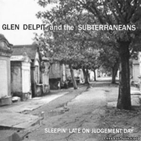 Download track My Name Aint Ulysses The Subterraneans, Glen Delpit