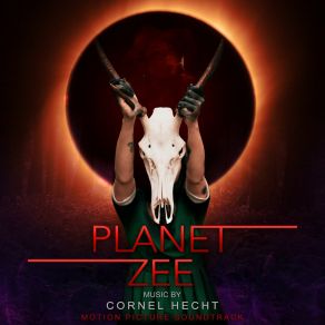 Download track Chapter 9 (Planet Zee Soundtrack) Cornel Hecht