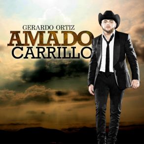 Download track Amado Carrillo Gerardo Ortiz