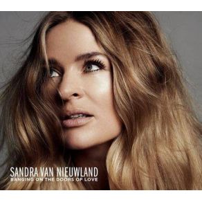 Download track Banging On The Doors Of Love Sandra Van Nieuwland