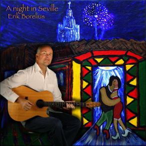 Download track A Night In Seville Erik Borelius