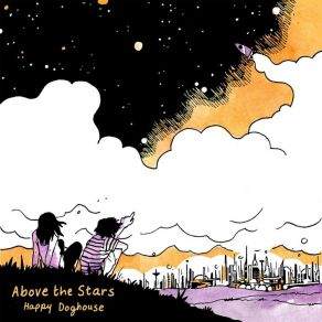 Download track Above The Stars Happy Doghouse