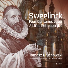 Download track Fantasia Chromatica (D 1), SwWV 258 Jan Pieterszoon Sweelinck, Tomasz Głuchowski