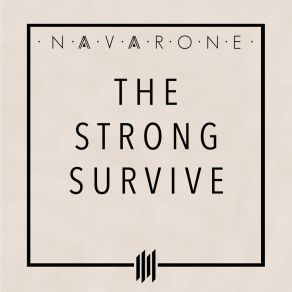 Download track The Strong Survive Navarone