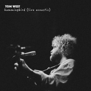 Download track Hummingbird (Live Acoustic) Tom West