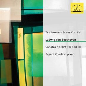 Download track Piano Sonata No. 31 In A-Flat Major, Op. 110: I. Moderato Cantabile Molto Espressivo Evgeni Koroliov