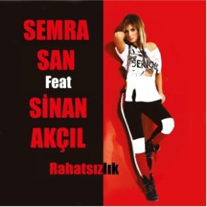 Download track Rahatsızlık Sinan Akçıl, Semra San