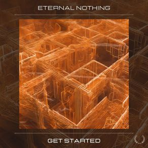 Download track Get Started Eternal Nothing