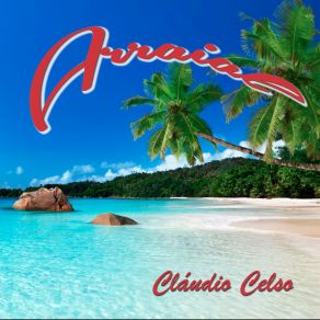 Download track Arraial Pt. A Claudio Celso