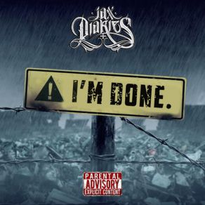 Download track I'm Done. Jax Diaries