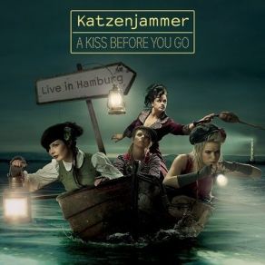 Download track A Kiss Before You Go Katzenjammer