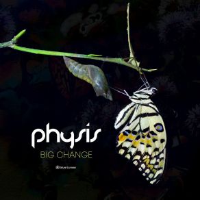 Download track Big Change PhysisUnstable