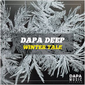 Download track Winter Tale (Extended Mix) Dapa Deep