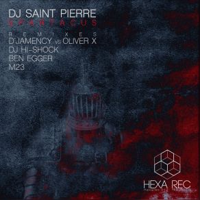 Download track Spartacus (Dj Hi-Shock Remix) DJ Saint Pierre