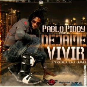 Download track Dejame Vivir Pablo Piddy