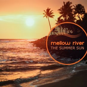 Download track Quiet Place Mellow River