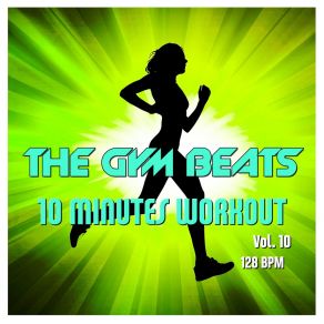 Download track 10-Minutes-Workout # 30 THE GYM BEATS