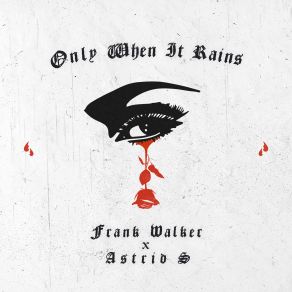 Download track Only When It Rains Frank Walker