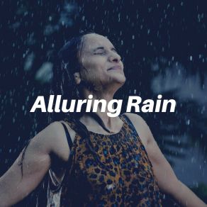 Download track Cinematic Rain, Pt. 16 Loopable Rain Sounds