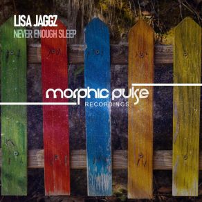 Download track Never Enough Sleep (Radio Edit) Lisa Jaggz