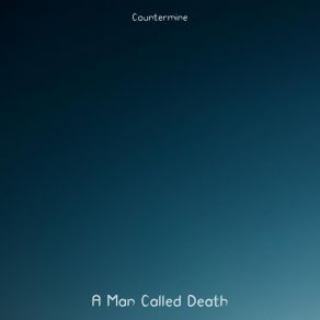 Download track A Man Called Death Countermine