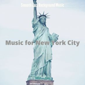 Download track Subtle Moods For Manhattan Background Music