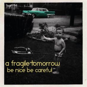 Download track Mess You Made A Fragile Tomorrow