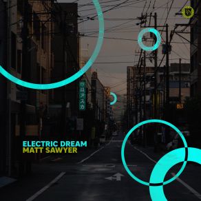 Download track Electric Dream Matt Sawyer