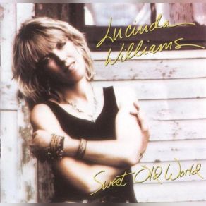 Download track Sweet Old World Lucinda Williams