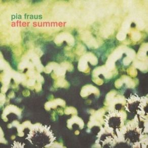 Download track Late Again Pia Fraus