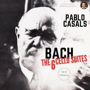 Download track Cello Suite No. 1 In G Major, BWV 1007- IV. Sarabande (Remastered 2021) Pablo Casals