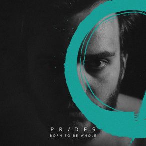 Download track Born To Be Whole Prides