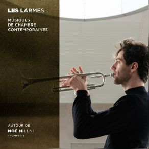 Download track Les Larmes Sont Dans La Nature Des Choses, Pour Trompette Et Violoncelle Noé Nillni