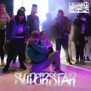 Download track Superstar Inkrewsive Hip Hop