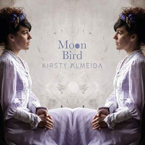 Download track Moonbird Kirsty Almeida