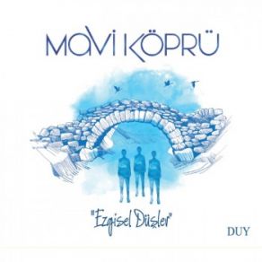 Download track Ağlamayacağım Mavi Köprü