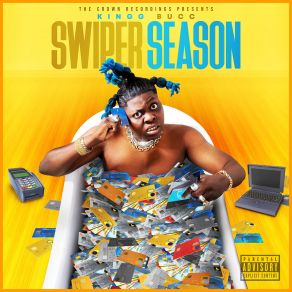 Download track Swiper Season Kingg Bucc