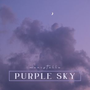 Download track Moisture Calm Purple Sky