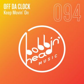 Download track Keep Movin' On (Extended Mix) Off Da Clock