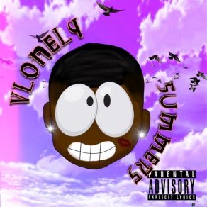 Download track Long Live Vlonely$ Ummxr$Rdl Nell