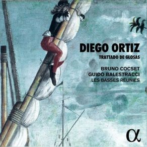 Download track 32 - Recercada Del Trattado De Glosas- Recercada Sobre Tenore -Aria Di Ruggiero- Quinta Pars Diego Ortiz