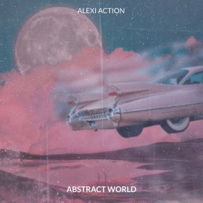 Download track Abstract World Action Alexi