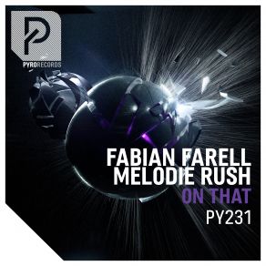 Download track On That (Extended Mix) Fabian Farell, Melodie Rush